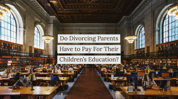 Do Divorcing Parents Have to Pay For Their Children’s Education_