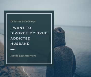 I Want To Divorce My Drug Addicted Husband