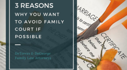 3 Reasons Why You Want To Avoid Family Court If Possible
