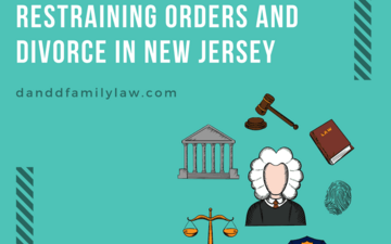 Restraining Orders and Divorce in New Jersey