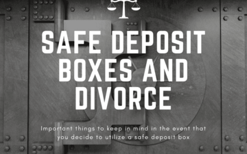 Safe Deposit Boxes and Divorce