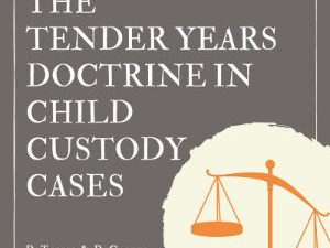 The Tender Years Doctrine in Child Custody Cases