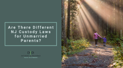 Are There Different NJ Custody Laws for Unmarried Parents?