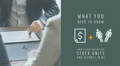 What You Need to Know About Your Restricted Stock Units and Divorce in NJ