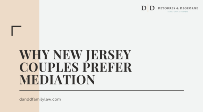 Why Many New Jersey Couples Prefer Mediation